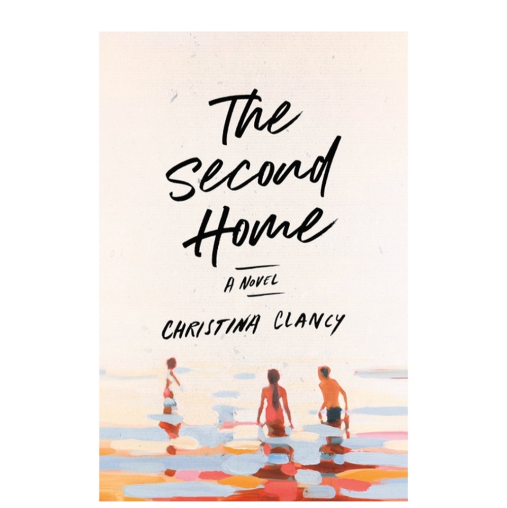 The second home a novel Christina Clancy hard cover book